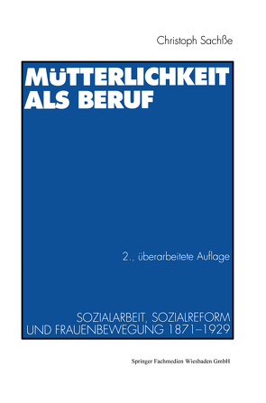 Mütterlichkeit als Beruf von Sachße,  Christoph