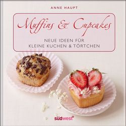 Muffins & Cupcakes von Haupt,  Anne