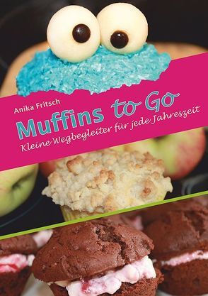 Muffins to Go von Fritsch,  Anika