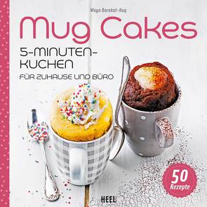 Mug Cakes von Barakat-Nuq,  Maya, Maya Barakat-Nuq