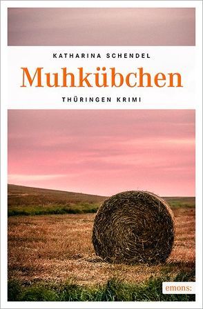 Muhkübchen von Schendel,  Katharina