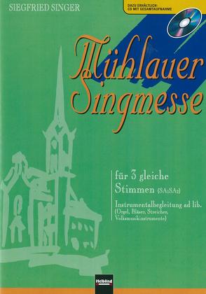 Mühlauer Singmesse (SAA) von Singer,  Siegfried