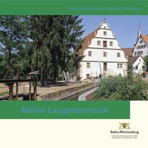 Mühle Langenbrettach von Gebhard,  Wolfgang, Menrad,  Andreas, Reiff,  Angelika, Reiner,  Peter, Wölbert,  Otto