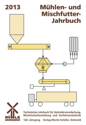 Mühlen- und Mischfutter-Jahrbuch 2013 von Pottebaum,  Reinald