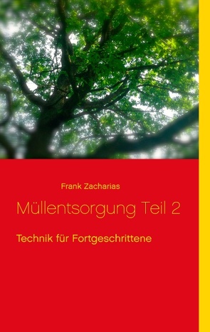 Müllentsorgung Teil 2 von Zacharias,  Frank