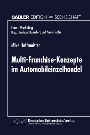 Multi-Franchise-Konzepte im Automobileinzelhandel von Hoffmeister,  Mike