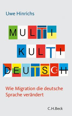 Multi Kulti Deutsch von Hinrichs,  Uwe