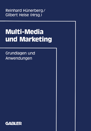 Multi-Media und Marketing von Hünerberg,  Reinhard