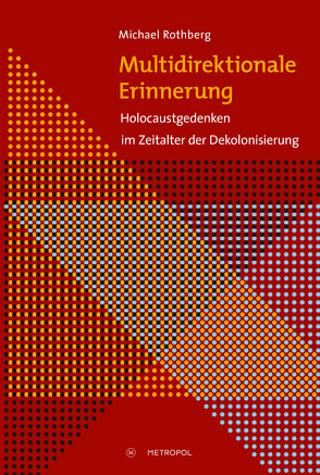 Multidirektionale Erinnerung von Rothberg,  Michael