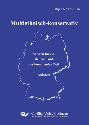 Multiethnisch-konservativ von Nowrousian,  Bijan