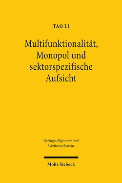 Multifunktionalität, Monopol und sektorspezifische Aufsicht von Li,  Tao