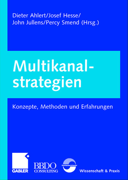 Multikanalstrategien von Ahlert,  Dieter, Hesse,  Josef, Jullens,  John, Smend,  Percy