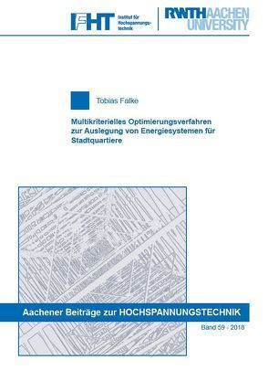 Multikriterielles Optimierungsverfahren zur Auslegung von Energiesystemen für Stadtquartiere von Falke,  Tobias