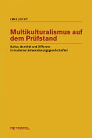 Multikulturalismus auf dem Prüfstand von Leicht,  Imke