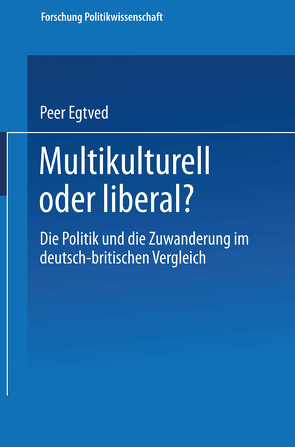 Multikulturell oder liberal? von Egtved,  Peer