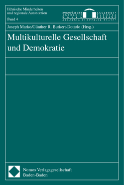 Multikulturelle Gesellschaft und Demokratie von Burkert-Dottolo,  Günther R., Marko,  Joseph