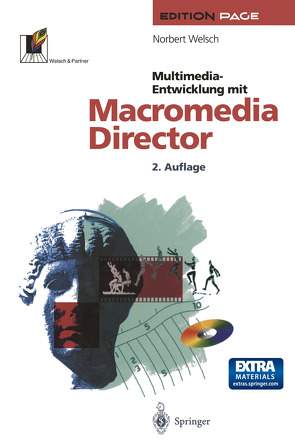 Multimedia-Entwicklung mit Macromedia Director von Welsch,  Norbert