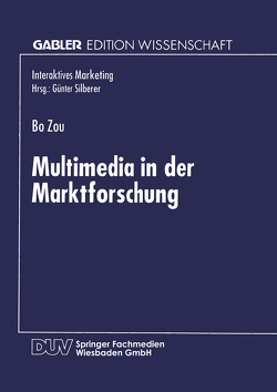 Multimedia in der Marktforschung von Zou,  Bo