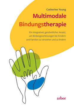 Multimodale Bindungstherapie von Ruß,  Marlies, Young,  Catherine