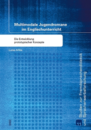 Multimodale Jugendromane im Englischunterricht von Alfes,  Luisa