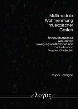 Multimodale Wahrnehmung musikalischer Gesten von Hohagen,  Jesper