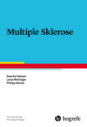 Multiple Sklerose von Hansen,  Sascha, Keune,  Philipp, Wettinger,  Lena