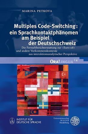 Multiples Code-Switching: ein Sprachkontaktphänomen am Beispiel der Deutschschweiz von Petkova,  Marina