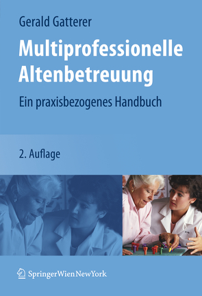 Multiprofessionelle Altenbetreuung von Gatterer,  Gerald