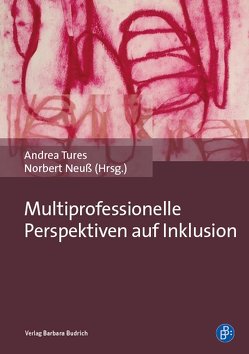 Multiprofessionelle Perspektiven auf Inklusion von Neuß,  Norbert, Tures,  Andrea