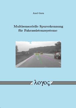 Multisensorielle Spurerkennung für Fahrassistenzsysteme von Gern,  Axel