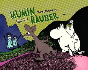 Mumin und die Räuber von Groenewald,  Michael, Jansson,  Tove, von der Weppen,  Annette, Wieland,  Matthias