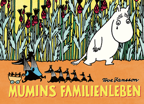 Mumins Familienleben von Groenewald,  Michael, Jansson,  Tove, von der Weppen,  Annette, Wieland,  Matthias