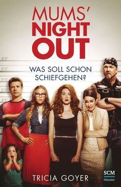 Mums‘ Night Out von Goyer,  Tricia