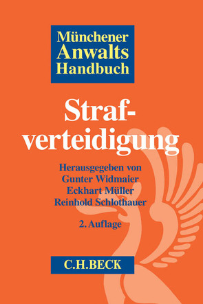 Münchener Anwaltshandbuch Strafverteidigung von Barton,  Stephan, Bastisch,  Ingo, Becker,  Manfred, Beukelmann,  Stephan, Birkhoff,  Hansgeorg, Bock,  Rolf-Werner, Bork,  Wolf-Rainer, Bosbach,  Jens, Böttcher,  Reinhard, Bracher,  Christian-Dietrich, Braune,  Michael, Bröckers,  Kurt, Chasklowicz,  Robert, Dahs,  Hans, Dannenfeldt,  Eva, Deckers,  Rüdiger, Dern,  Christa, Dern,  Harald, Dreßing,  Harald, Eisenmenger,  Wolfgang, Erlinger,  Rainer, Eschelbach,  Ralf, Foerster,  Klaus, Freimuth,  Heribert, Friedrich,  Edgar, Gfroerer,  Stefan, Gorzawski,  Gabriele, Gutman,  Daniel, Hecker,  Manfred R., Hecker,  Thomas, Hein,  Knud-Christian, Hellmann,  Andreas, Hiebl,  Stefan, Hirthammer,  Bastian J., Ignor,  Alexander, Jansen,  Gabriele, Jochem,  Georg, Jofer,  Robert, Jung,  Thomas, Katterwe,  Horst, Kempf,  Eberhard, Kleine-Cosack,  Michael, Kneubuehl,  Beat P., Knierim,  Thomas C., Koenig,  Stefan, Köhnken,  Günter, Kotz,  Peter, Krause,  Daniel M., Kricsanowits,  Ralf, Krönke,  Klaus, Krug,  Björn, Kuhn,  Thomas, Lagodny,  Otto, Lehr,  Gernot, Leipold,  Klaus, Leitner,  Werner, Malek,  Klaus, Meyer,  Ludwig von, Müller,  Eckhart, Müssig,  Bernd J.A., Neuhaus,  Ralf, Niewöhner,  Ludwig, Nobis,  Frank, Norouzi,  Ali B., Nowara,  Sabine, Otto-Hanschmann,  Wiebke, Peters,  Kai, Pfaff,  Victor, Pfordte,  Thilo, Piel,  Hannah Milena, Pollähne,  Helmut, Rösing,  Friedrich W., Salditt,  Franz, Scharf,  Norbert, Scharmer,  Sebastian, Schlothauer,  Reinhold, Schmitter,  Hermann, Schroth,  Marvin, Schütrumpf,  Matthias, Seidel,  Uwe, Seitz,  Wilhelm, Simmross,  Ulrich, Stetten,  Annette von, Stetter,  Sabine, Stock,  Jürgen, Strate,  Gerhard, Trotha,  Thilo von, Tsambikakis,  Michael, Warntjen,  Maximilian, Wehnert,  Anne, Weimar,  Bert, Wenz,  Walter, Wesemann,  Horst, Widmaier,  Gunter