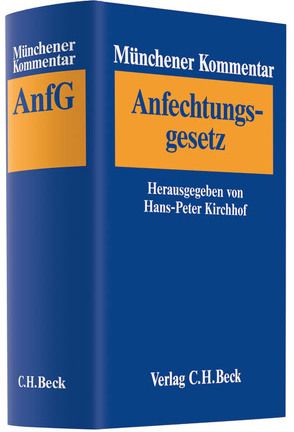 Münchener Kommentar zum Anfechtungsgesetz von Kirchhof,  Hans-Peter