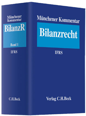 Münchener Kommentar zum Bilanzrecht Band 1 von Ammedick,  Oliver, Berberich,  Jens, Berndt,  Thomas, Blecher,  Christian, Böcking,  Hans-Joachim, Braun,  Steffen, Brune,  Jens W., Bruns,  Carsten, Buhleier,  Claus, Crampton,  Adrian, Eberhartinger,  Eva, Fischer,  Daniel T., Friedrich,  Carsten, Geib,  Gerd, Gutsche,  Robert, Hammers,  Bettina, Hartenberger,  Heike, Hasenburg,  Christof, Hennrichs,  Joachim, Hitz,  Jörg-Markus, Hoehne,  Felix, Hommelhoff,  Peter, Homölle,  Susanne, Hülsberg,  Frank M, Huschke,  Christian, Indenkämpen,  Andreas, Kajüter,  Peter, Kelm,  Daniela, Kirsch,  Hans-Jürgen, Kleindiek,  Detlef, Koelen,  Peter, Köster,  Oliver, Kuhner,  Christoph, Lammert,  Joachim, Mellwig,  Winfried, Mentz,  Alexander, Oertzen,  Cornelia von, Quick,  Reiner, Rammert,  Stefan, Ruhnke,  Klaus, Sabel,  Elmar, Saucke,  Maximilian, Senger,  Thomas, Strieder,  Thomas, Ull,  Thomas, Varain,  Thomas C., Watrin,  Christoph, Wiederhold,  Philipp, Wiedermann-Ondrej,  Nadine, Wielenberg,  Stefan, Willms,  Jesco, Zülch,  Henning