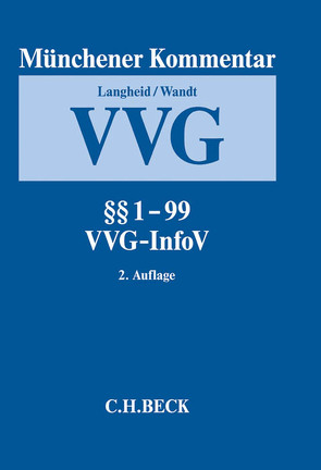 Münchener Kommentar zum Versicherungsvertragsgesetz Band 1: §§ 1-99, VVG-InfoV von Armbrüster,  Christian, Dageförde,  Carsten, Eberhardt,  Ulrich, Fausten,  Thomas, Halbach,  Dirk, Langheid,  Theo, Looschelders,  Dirk, Lorenz,  Egon, Möller,  Helmut, Müller-Frank,  Christoph, Muschner,  Jens, Reiff,  Peter, Reinhard,  Frank, Reusch,  Peter, Rixecker,  Roland, Segger,  Stefan, Staudinger,  Ansgar, Wandt,  Manfred