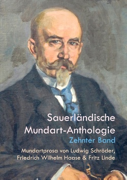 Mundartprosa von Ludwig Schröder, Friedrich Wilhelm Haase und Fritz Linde von Bürger,  Peter, Haase,  Friedrich Wilhelm, Linde,  Fritz, Schröder,  Ludwig