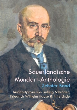 Mundartprosa von Ludwig Schröder, Friedrich Wilhelm Haase und Fritz Linde von Bürger,  Peter, Haase,  Friedrich Wilhelm, Linde,  Fritz, Schröder,  Ludwig