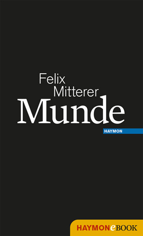 Munde von Mitterer,  Felix