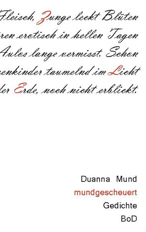 mundgescheuert von Mund,  Duanna