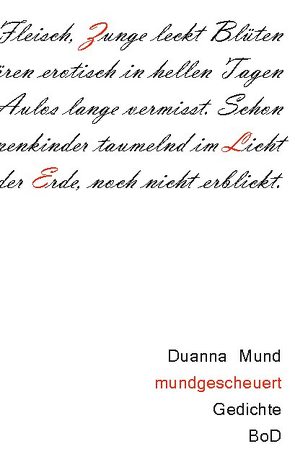 mundgescheuert von Mund,  Duanna