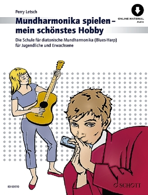 Mundharmonika spielen – mein schönstes Hobby von Letsch,  Perry