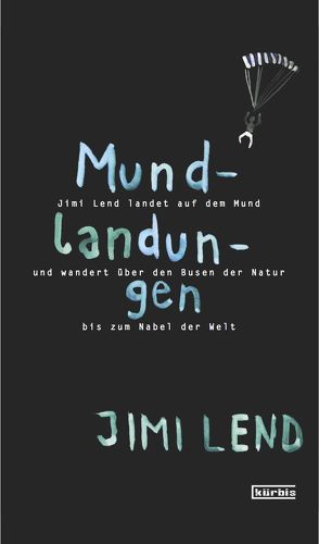 Mundlandungen von Lend,  Jimi