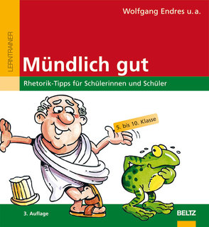 Mündlich gut von Endres,  Wolfgang, Forster,  Monika, Liebetanz,  Frank, Petermann,  Andreas