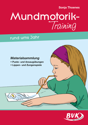 Mundmotorik-Training rund ums Jahr von Thoenes,  Sonja