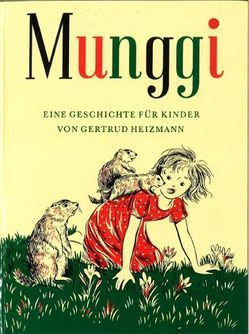 Munggi von Froidevaux,  Eve, Heizmann,  Gertrud