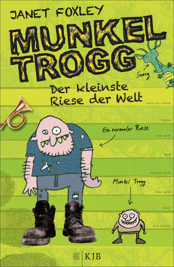 Munkel Trogg: Der kleinste Riese der Welt von Foxley,  Janet, Ruschmeier,  Sigrid, Wells,  Steve