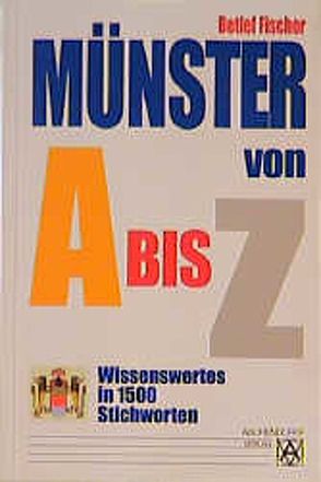Münster von A bis Z von Fischer,  Detlef