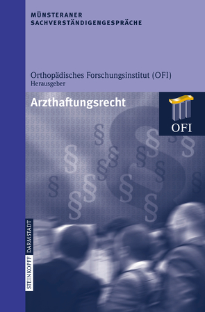 Münsteraner Sachverständigengespräche von Orthopädisches Forschungsinstitut (OFI)